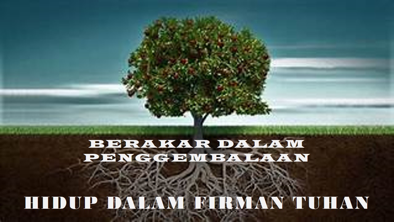 HIDUP DALAM FIRMAN TUHAN
