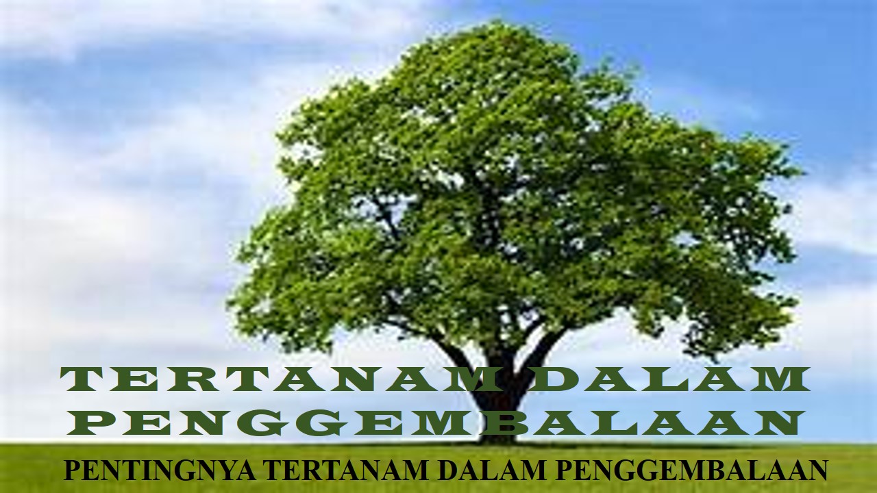 PENTINGNYA TERTANAM DALAM PENGGEMBALAAN