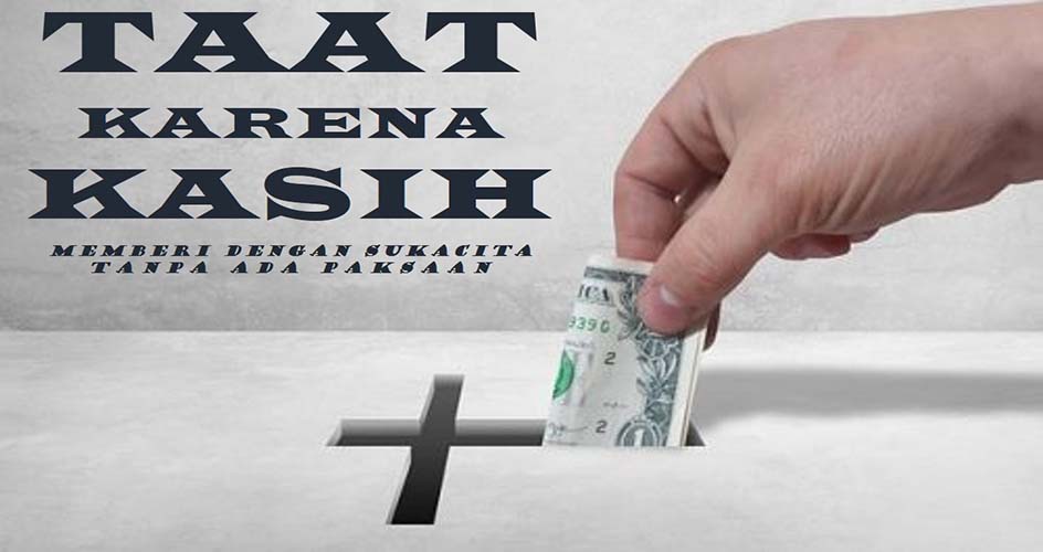 MEMBERI DENGAN SUKACITA TANPA ADA PAKSAAN