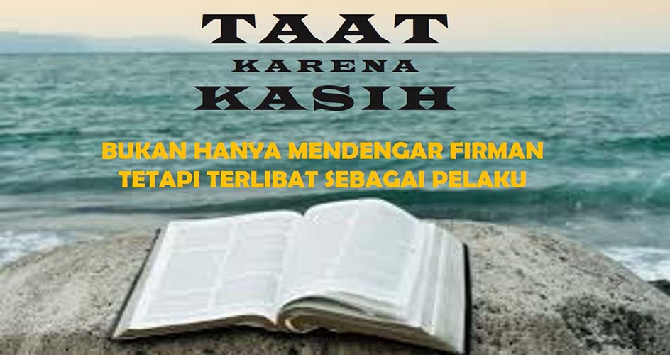 BUKAN HANYA MENDENGAR FIRMAN TETAPI TERLIBAT SEBAGAI PELAKU 