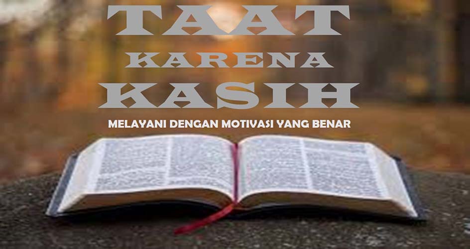 MELAYANI DENGAN MOTIVASI YANG BENAR