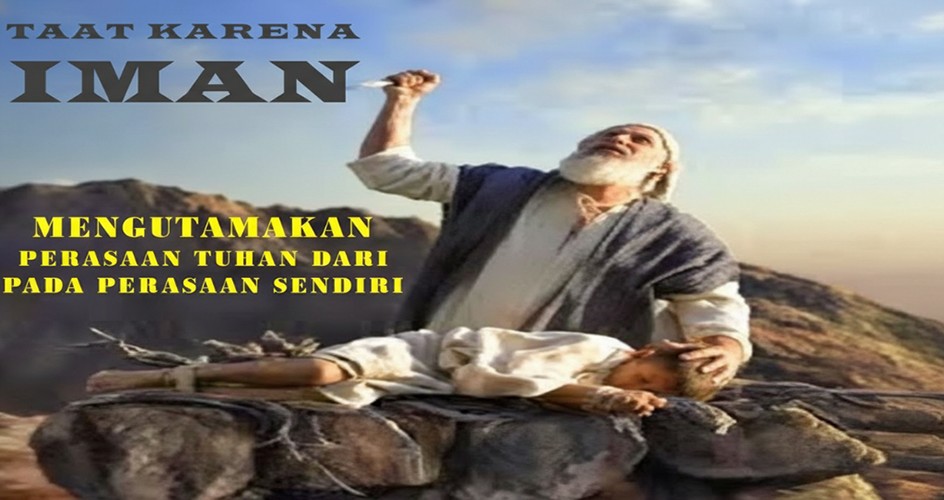 MENGUTAMAKAN PERASAAN TUHAN DARI PADA PERASAAN SENDIRI 